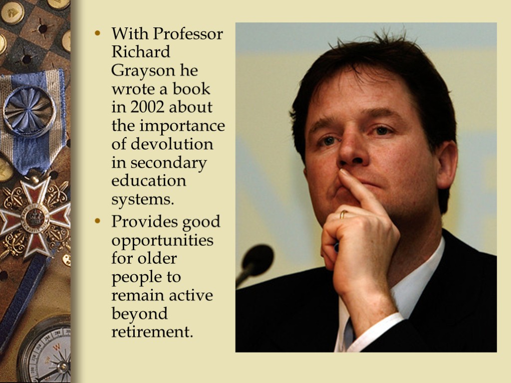 With Professor Richard Grayson he wrote a book in 2002 about the importance of